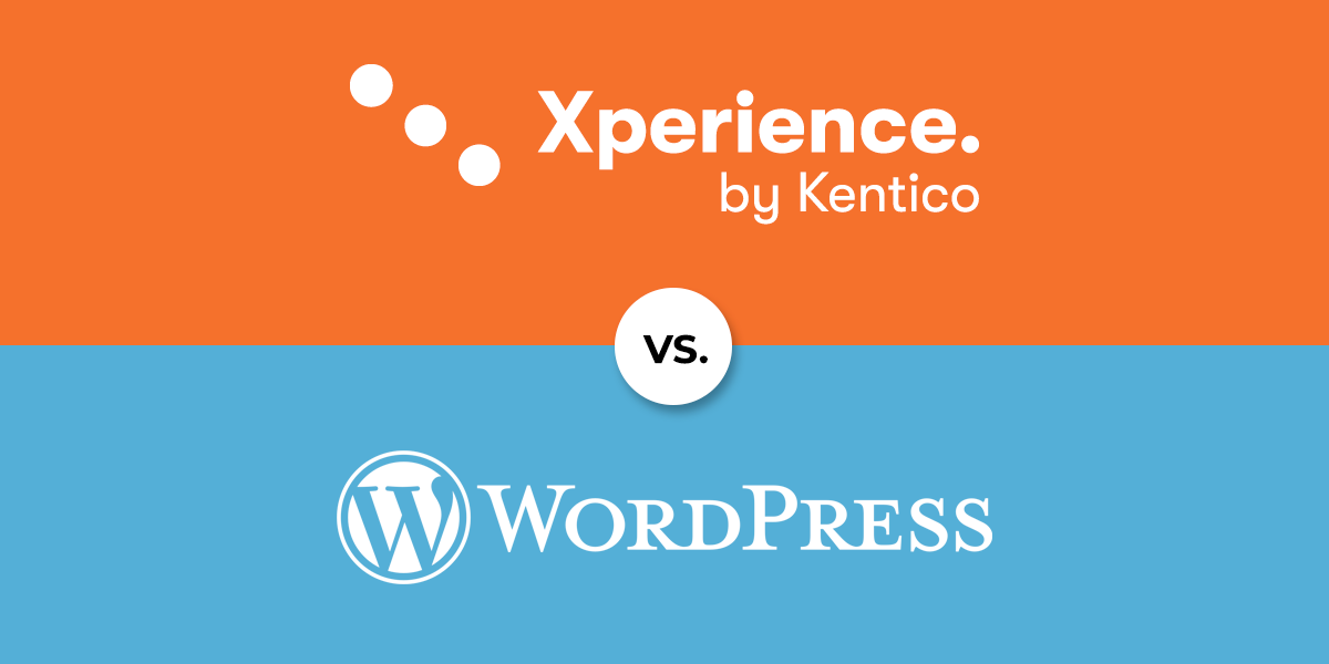 Experience by Kentico vs wordpress